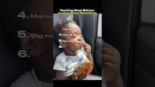 Ranking Best Babies Loving Food Reaction  
