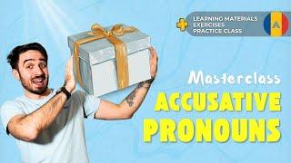 Romanian Accusative Pronouns Masterclass | Romanian Academy