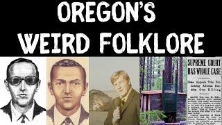 Exploring Oregon's Weird Folklore: Myths and Legends of the United States