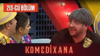 Komedixana 213-cü  Bölüm  27.08.2022