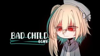 Bad Child  GLMV / GCMV  Gacha Life Songs / Music Video