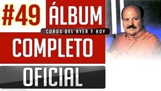 Marino #49 - Coros Del Ayer Y Hoy [Album Completo Oficial]