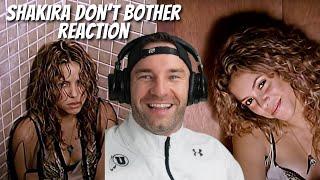 Shakira - Don't Bother [REACTION!!] | How Could You Leave Shakira?!