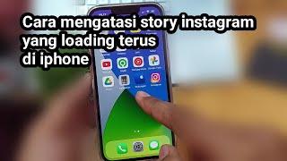 Cara mengatasi story instagram yang loading terus di iphone