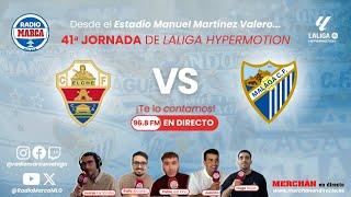 Elche CF - Málaga CF