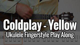 Coldplay - Yellow (Ukulele Fingerstyle Play Along)