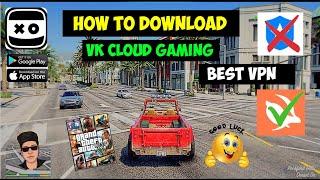 how to download Vk cloud gaming emulator for Android vpn trick full details in Tamil 