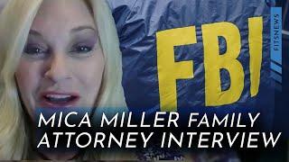 J.P. Miller's FBI Investigation - Mica Miller Family Attorney Regina Ward Interview