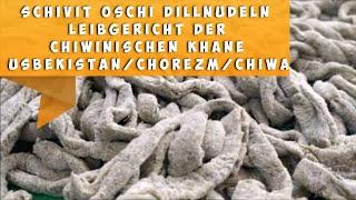 Schivit Oshi Dillnudeln mit Gemüseragout choresmisches Gericht aus Usbekistan