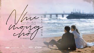 HARI WON - NHƯ ANH ĐÃ MONG CHỜ | OFFICIAL MV