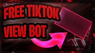 TIKTOK View Like Follow Bot FREE WORKING 2022  How To Get TikTok View Bot Method PROOF 2022