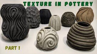 exploring texture in pottery techniques & inspiration