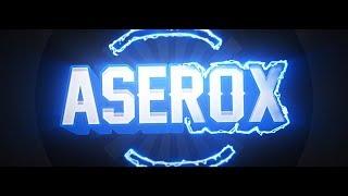 [24] Intro | Aserox