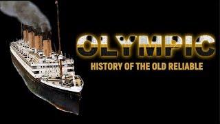 OLYMPIC: History of the Old Reliable (DOCUMENTARY)