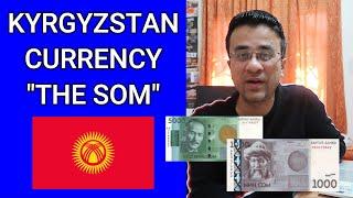 Kyrgyzstan Currency - The Som - Currency Universe