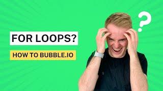 Mastering For Loops in Bubble.io for Beginners in 2024