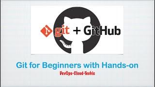 Git and Github for Beginners with Hands-on ---Must Watch