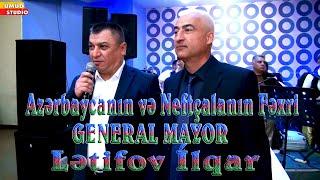 Neftcalanin Fexri General Mayor Letifov İlqar