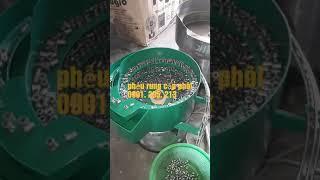 Phễu rung cấp phôi | mâm rung | Parts feeder:  0901.295.213