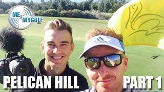 PIERS V'S ANDY AT PELICAN HILL GOLF Part 1