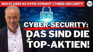 Nach dem KI-Hype kommt Cyber-Security: Das sind die Top-Aktien!