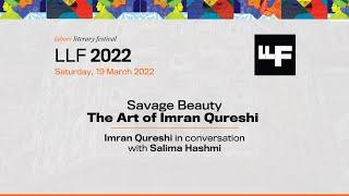 The Art of Imran Qureshi - LLF 2022