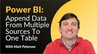 Power BI: Append Data From Multiple Sources To One Table 