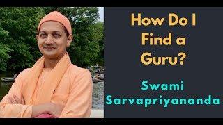 How Do I Find My Guru? | Swami Sarvapriyananda