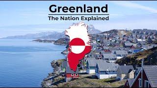 Greenland - The Nation Explained