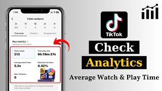 How To Check Videos Analytics on TikTok | See Your Video Average watch & Play Time