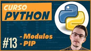 Curso de Python para iniciantes #13 - Modulos e PIP