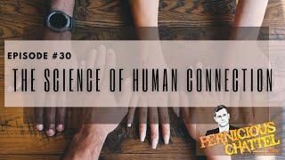 Scientific Socialism? - The Science of Human Connection