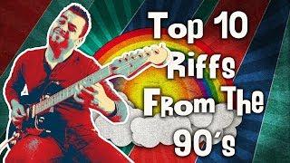 Top 10 90s Guitar Riffs