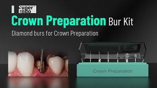 Crown Preparation Bur Kit | Diamond burs for Crown Preparation | SuperEndo