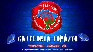 2º Festival Coletivo Dança Cigana Brasil - CATEGORIA TOPÁZIO - CONCURSO 2022