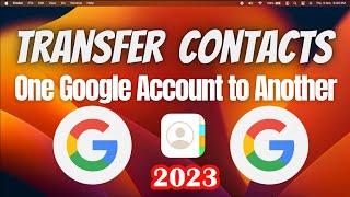 How to Transfer Contacts from One Google Account to Another