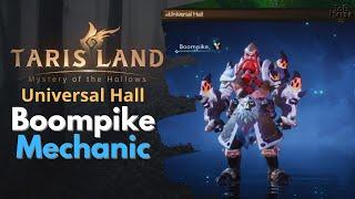 Boompike Mechanic Tarisland Universal Hall Guide