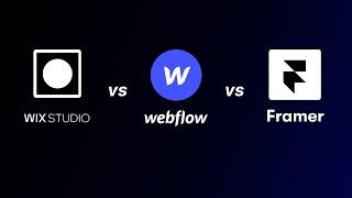 Framer vs Wix Studio vs Webflow | Comparing the Top 3 Website Builder |