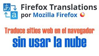 Translations El traductor Offline Gratuito de Mozilla Firefox