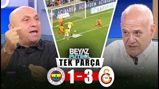 Beyaz Futbol 21 Eylül 2024 Tek Parça | Fenerbahçe 1-3 Galatasaray