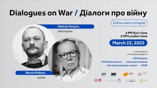 Dialogues on War/ Діалоги про війну. Oleksiy Panych and Martin Pollack