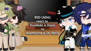 BSD (ADA) react to Kunikida Doppo and Dazai Osamu as Aventurine and Dr. Ratio | 0.5/1 | !WIP!