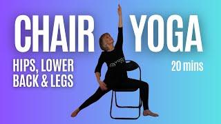 CHAIR YOGA for Hips, Lower Back & Legs | Seniors & Beginners