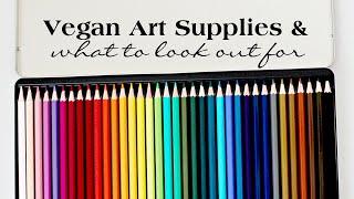 Vegan Art Supplies & What to Look Out For