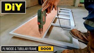 DiY MAKING A SIMPLE PLYWOOD & TUBULAR FRAME DOOR | low-cost