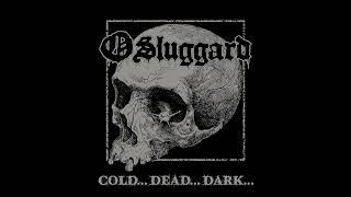 O SLUGGARD "Cold...Dead... Dark"  - Full ALBUM 2024