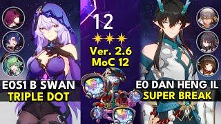 E0S1 Black Swan DoT & E0 Dan Heng IL Super Break |Memory of Chaos Floor 12 3 Stars Honkai: Star Rail