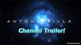 Official Antoniozilla Channel trailer!