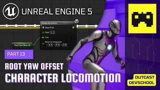 UE5 Character Locomotion Tutorial 13 | Turn In Place Part 1/2: The Root Yaw Offset