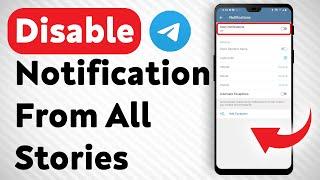 How To Disable Notifications From All Stories In Telegram